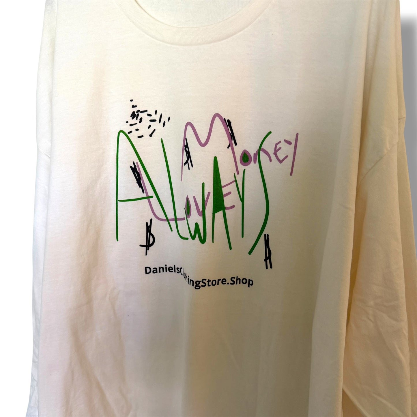 Money; Always. Long-Sleeve